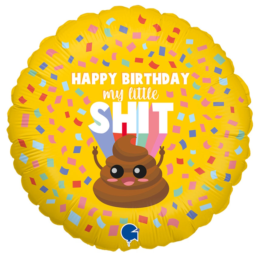 Happy Birthday My Little Shit Foil Balloon