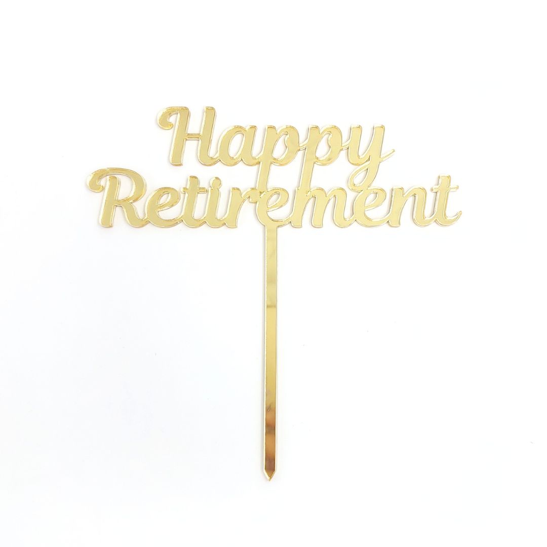 Happy Retirement Cake Topper - Gold