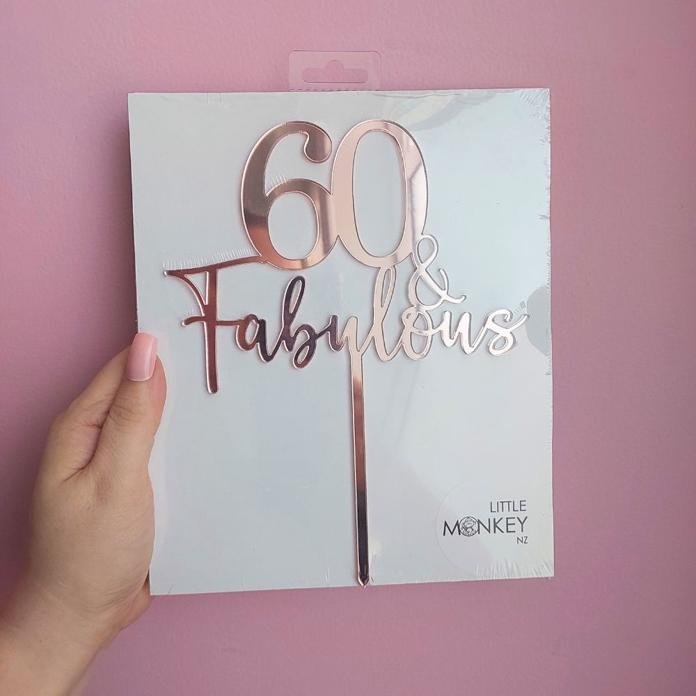 60 & Fabulous Cake Topper - Rose Gold