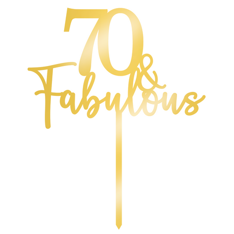 70 & Fabulous Cake Topper - Gold