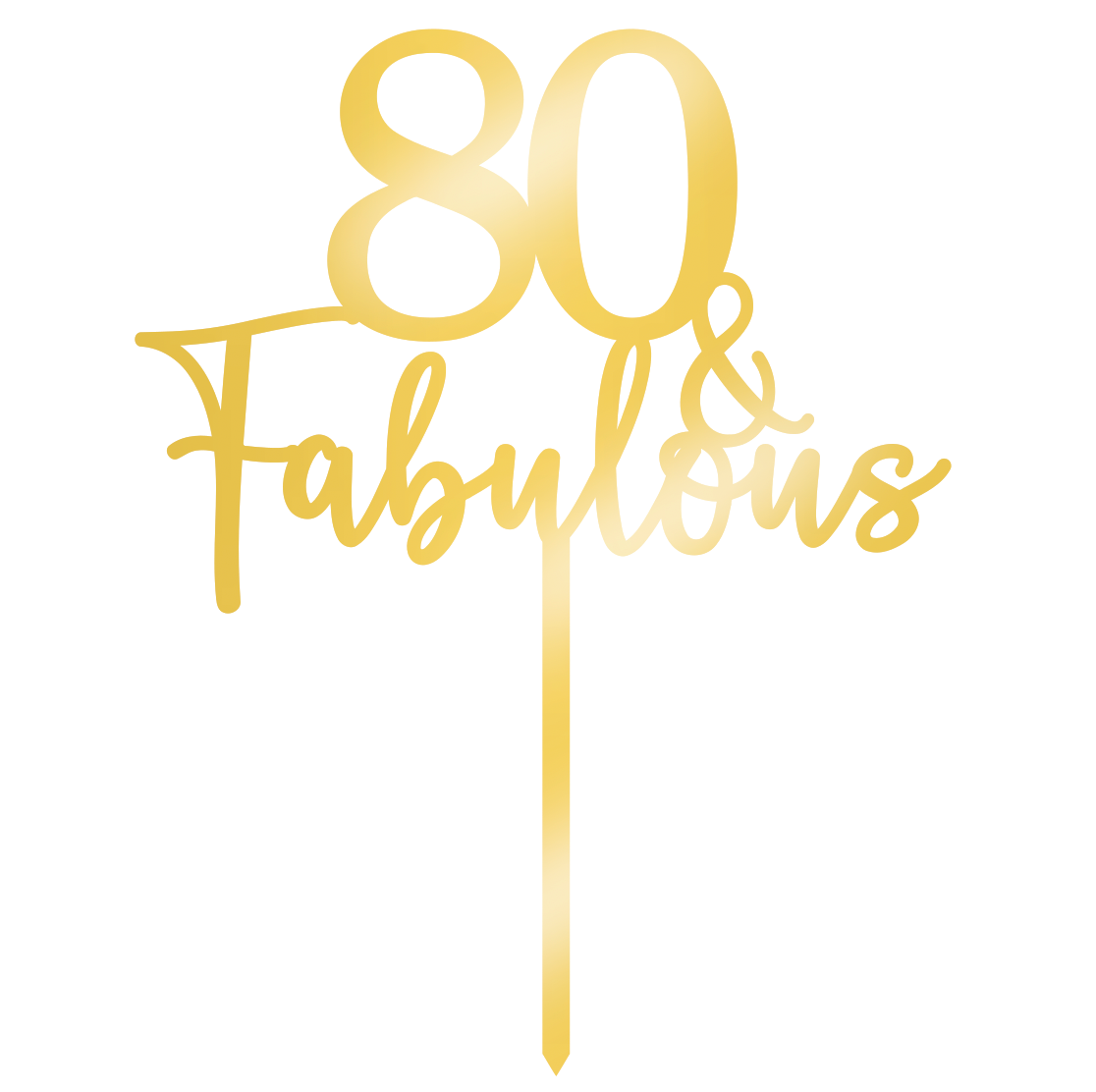 80 & Fabulous Cake Topper - Gold