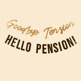 Happy Retirement "Goodbye Tension Hello Pension" Banner
