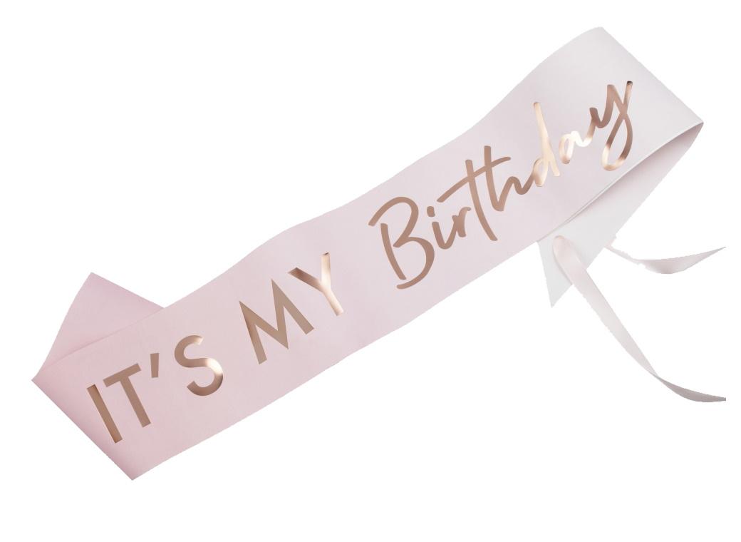 Rose Gold It's My Birthday Sash